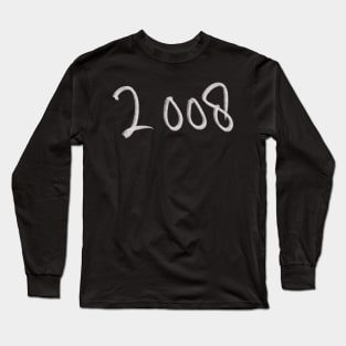 Hand Drawn 2008 Long Sleeve T-Shirt